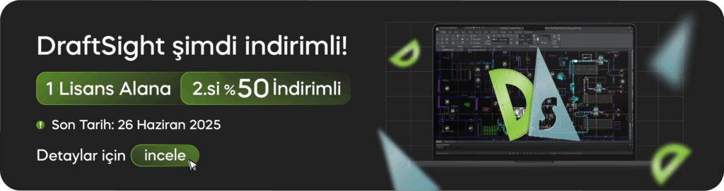 DraftSight 2B DWG DXF Çizim Yazılımı, 2D CAD - TEKYAZ